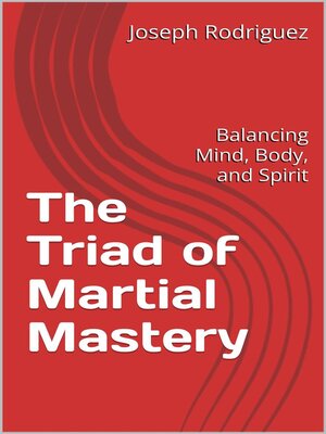 cover image of The Triad of Martial Mastery
